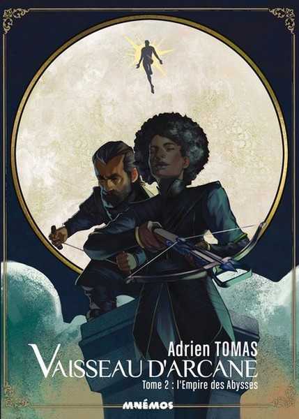 Tomas Adrien, Vaisseau d'arcane 2 - L'empire des abysses