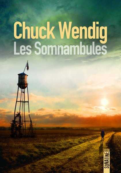 Wendig Chuck, Les somnanbulles