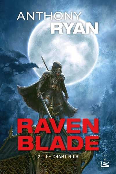 Ryan Anthony, Raven Blade 2 - Le chant noir