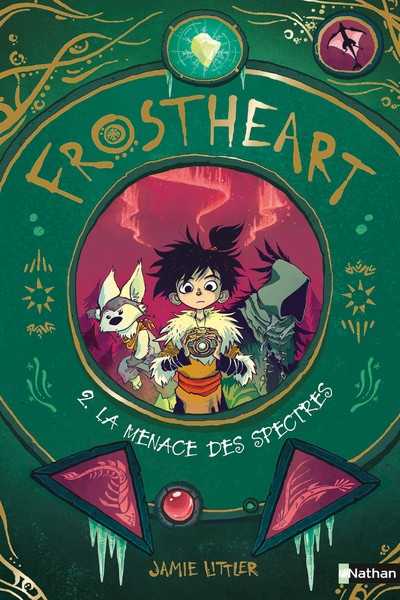 Littler Jamie, Frostheart 2 - La menace des spectres