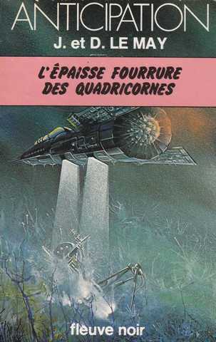 Le May J & D, L'epaisse fourrure des quadricornes