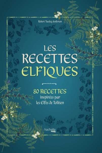 Anderson Robert Tuesley, Les recettes elfiques