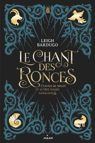 Bardugo Leigh, Le chant des ronces