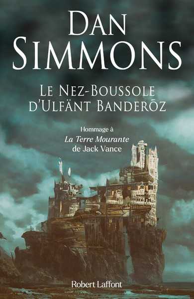 Simmons Dan, Le nez-boussole d'Ulfnt Banderz