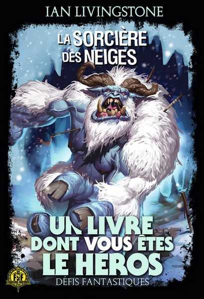 Livingston Ian, Dfis fantastiques 07 - La sorcire des neiges