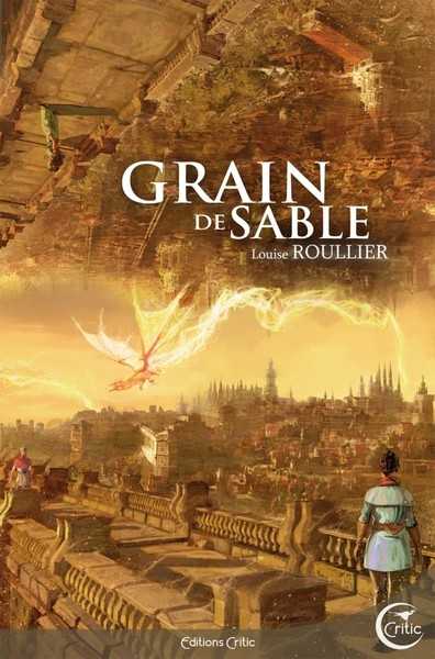 Roullier Louise, Grain de sable