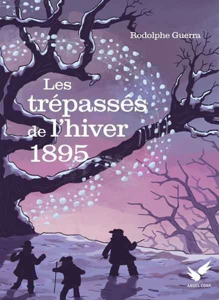 Guerra Rodolphe, Les trpasss de l'hiver 1895