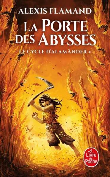 Flamand Alexis, Le cycle d'Alamander 1 - la porte des abysses