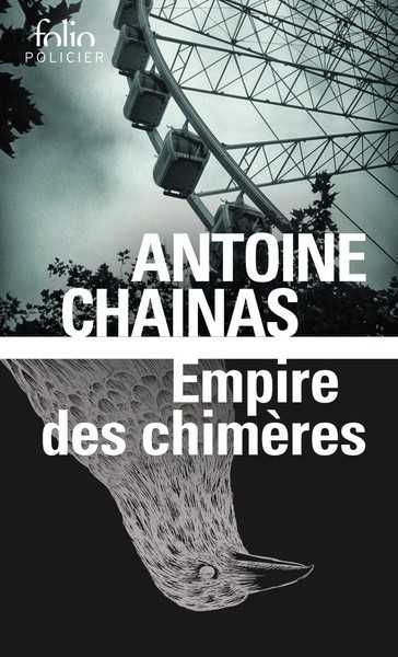 Chainas Antoine, Empire des chimeres