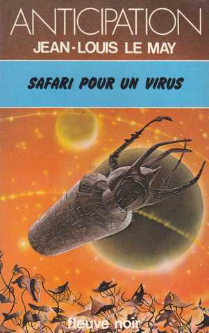 Le May Jean-louis, Safari pour un virus