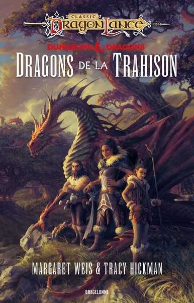 Weis Margaret & Hickman Tracy, Destine 1 - Dragons de la trahison