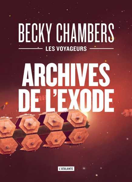 Chambers Becky, Cycle Les Voyageurs - Archives de l'exode - Collector