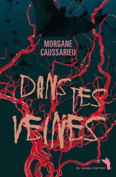 Caussarieu Morgane, Dans tes veines