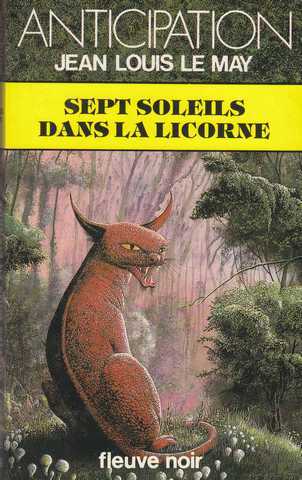 Le May Jean-louis, Sept soleils dans la licorne