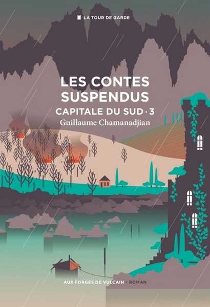 Chamanadjian Guillaume, Capitale du sud 3 - Les contes suspendus