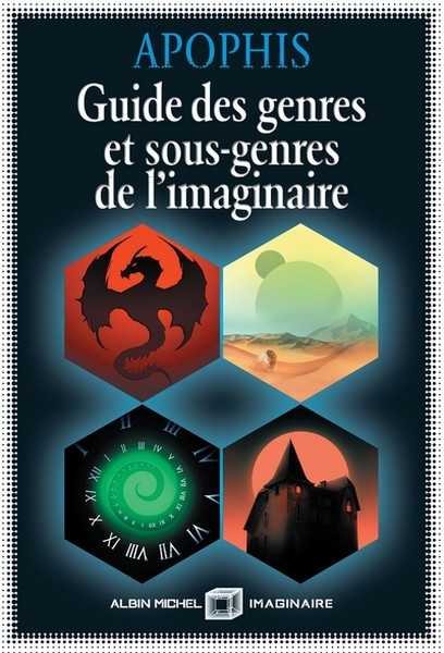 Apophis, Guide des genres et sous-genres de l'Imaginaire