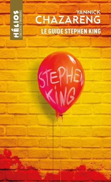 Cazareng Yannick, Le guide Stephen King