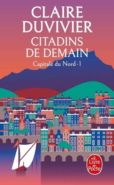 Duvivier Claire, Citadins de demain 1 - Capitale du nord