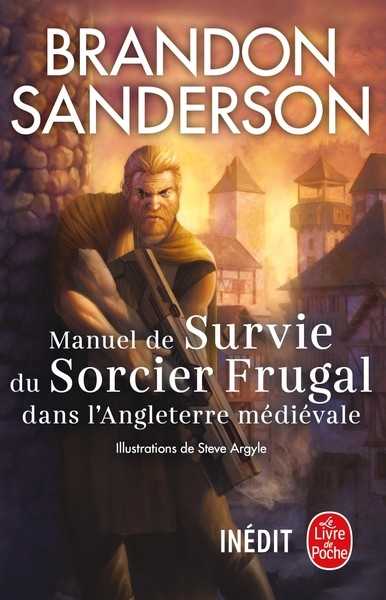 Sanderson Brandon, Manuel de survie du Sorcier Frugal dans l'Angleterre mdivale
