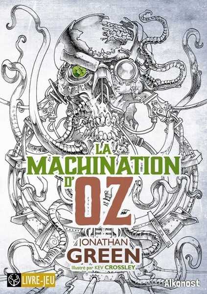 Green Jonathan & Crosley Kev (ill.), La machination d'Oz