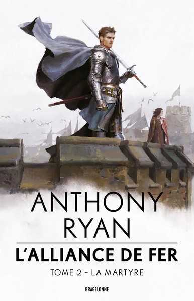 Ryan Anthony, L'alliance de fer 2 - La Martyre