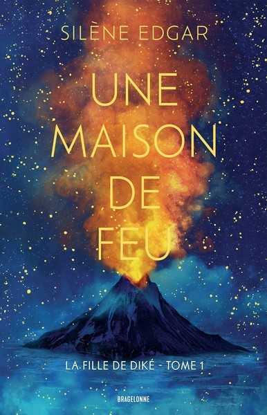 Edgar Silne, La fille de dik 1 - Une maison de feu