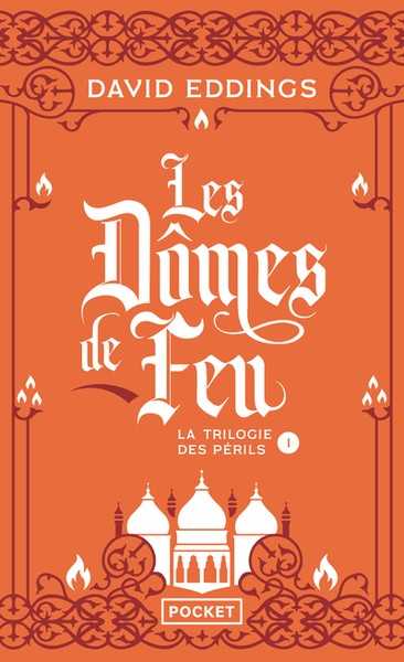 Eddings David, La trilogie des prils 1 - Les domes de feu