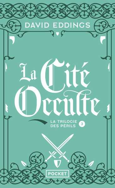 Eddings David, la trilogie des prils 3 - la cit occulte