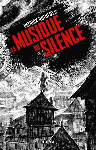 Rothfuss Patrick, La Musique du silence