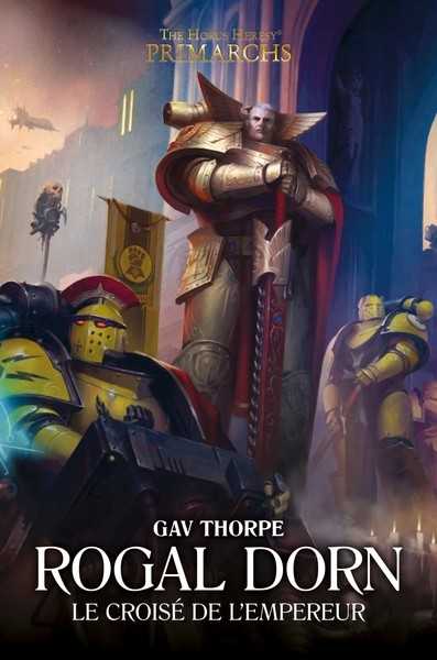 Thorpe Gav, Rogal Dorn - Le crois de l'empereur