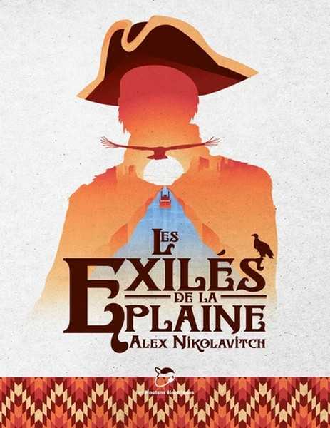 Nikolavitch Alex, Les exils de la plaine