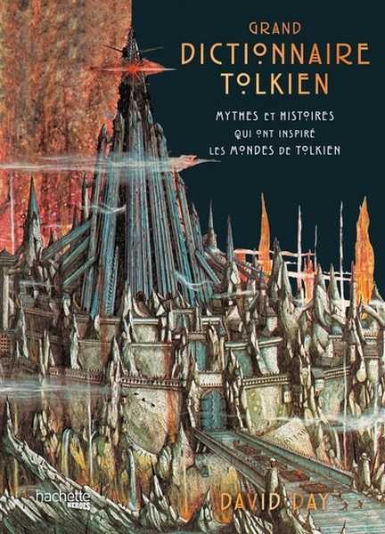 Day David, Grand dictionnaire Tolkien