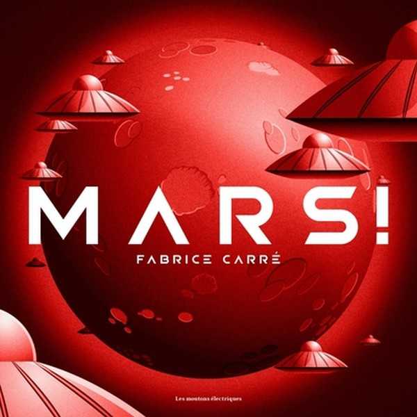 Carr Fabrice, Mars !