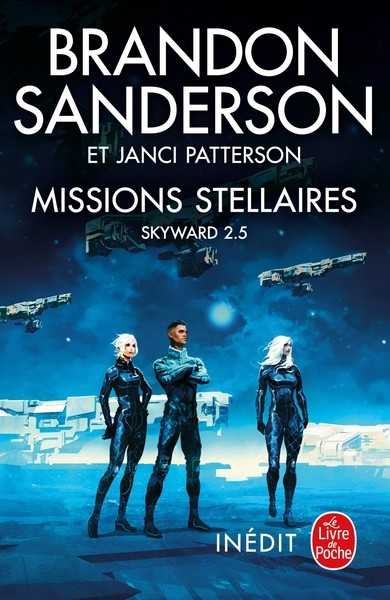 Sanderson Brandon & Petterson Janci, Skyward 2.5 - Missions stellaires