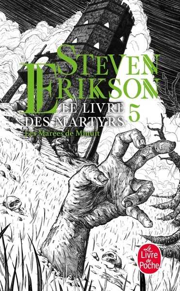 Erikson Steven, Le Livre des Martyrs 5 - Les Mares de minuit