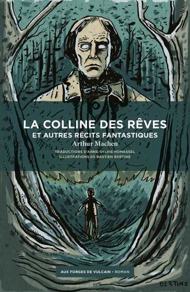 Machen Arthur, La colline des rves et autres rcits fantastiques