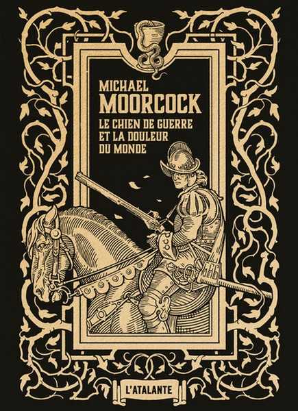 Moorcock Michael, Le chien de guerre et la douleur du monde - version cartonne