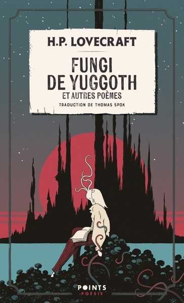 Lovecraft Howard Phillips, Fungi de yuggoth et autres pomes