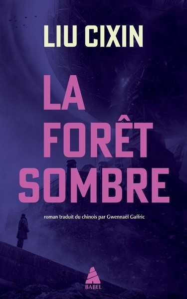 Cixin Liu, Le Problme  trois corps 2 - La Fort sombre NC