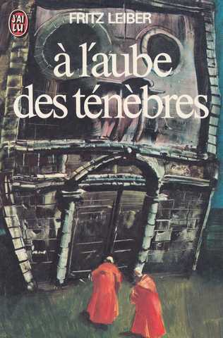 Leiber Fritz, A l'aube des tnbres