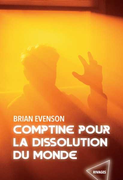 Avenson Brian, Comptine pour la dissolution du monde