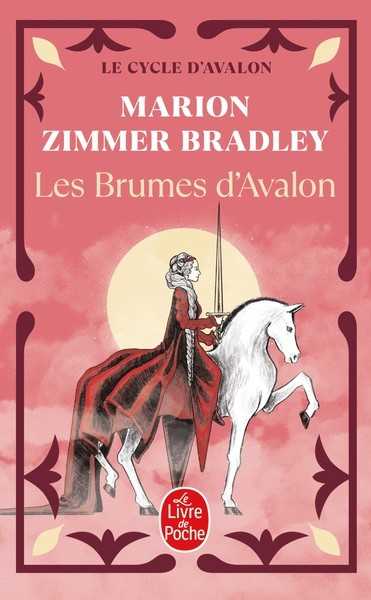 Bradley Marion Zimmer, Le cycle des dames du lac 2 - Les brumes d'avalon