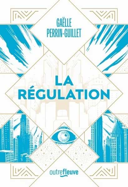 Perrin-guillet Galle, La rgulation