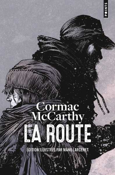 Mccarthy Cormac, La route - Version collector illustre par Manu Larcenet