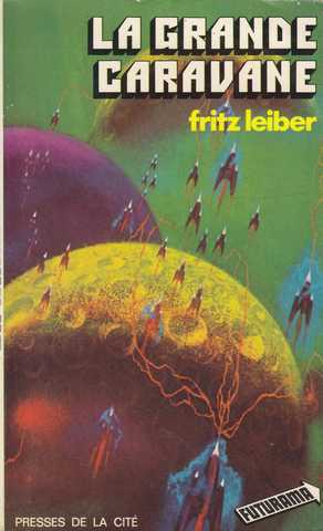 Leiber Fritz, La grande caravane