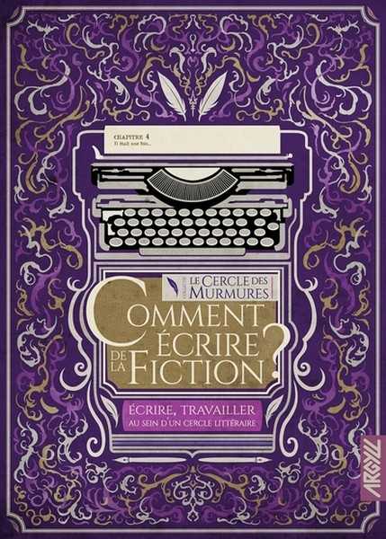 Collectif, Comment �crire de la fiction ? 4