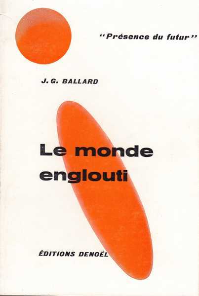 Ballard J.g., Le monde englouti