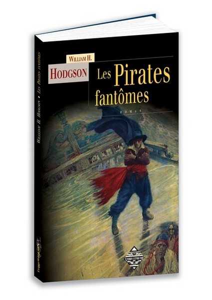 Hodgson William Hope, Les Pirates fantmes