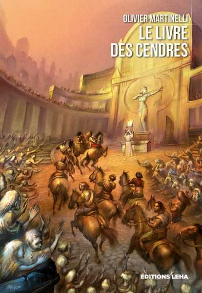 Martinelli Olivier, Le livre des cendres