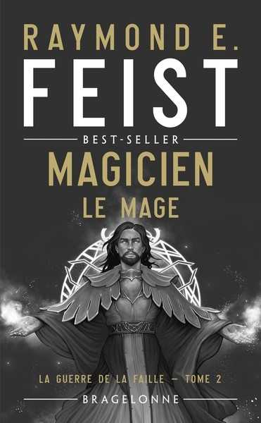 Feist Raymond E., La guerre de la faille 2 - Magicien 2 - Le mage